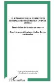  Association ADEA - La réforme de la formation initiale des maîtres en Guinée (FIMG). Étude-bilan de la mise en œuvre