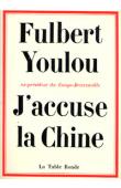  YOULOU Abbé Fulbert, ex-président du Congo-Brazzaville - J'accuse la Chine