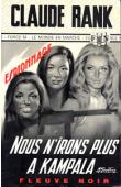  RANK Claude - Nous n'irons plus à Kampala