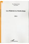 Les Malinké du Konkodugu (Mali)