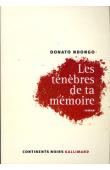  NDONGO Donato - Les ténèbres de ta mémoire