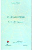  ANIKPO Daniel - La méga-économie. Revoir le développement