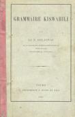  DELAUNAY Le P. (de la Société des Missionnaires d'Afrique - Pères Blancs, Missionnaire au Tanganyika) - Grammaire Kiswahili (édition 1898)