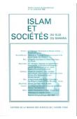  Islam et sociétés au sud du Sahara - 10 - La Tidjaniyya hamawiyya au Moogo central / Tijâniyya et Touaregs du Sahara central à la fin du XIXe siècle / L'exégèse coranique en milieu mandingue, etc..