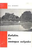  DUMONT René - Evolution des campagnes malgaches. Quelques problèmes essentiels d'orientation et de modernisation de l'agriculture malgache