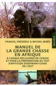 Manuel de la grande chasse en Afrique - Couverture de la nouvelle édition 2010