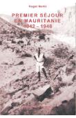  MARIE Roger - Premier séjour en Mauritanie. 1942-1946