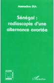  DIA Mamadou - Sénégal. Radioscopie d'une alternance avortée