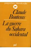  BONTEMS Claude - La guerre du Sahara occidental