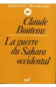  BONTEMS Claude - La guerre du Sahara occidental