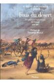 BARTH Heinrich, DUVEYRIER Henri, DOULS Camille - Fous du désert. Les premiers explorateurs du sahara: 1848-1887