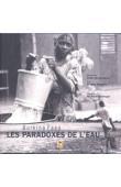  BERGOUNHOUX Didier, DEPAGNE Rinaldo - Burkina Faso. Les paradoxes de l'eau