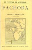  HANOTAUX Gabriel - Le partage de l'Afrique. Fachoda