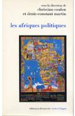  COULON Christian, MARTIN Denis-Constant (sous la direction de) - Les Afriques politiques