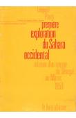  PANET Léopold - Première exploration du Sahara occidental. Relation d'un voyage du Sénégal au Maroc, 6 janvier -25 mai 1850