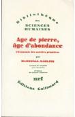  SAHLINS Marshall - Age de pierre, âge d'abondance. L'économie des sociétés primitives