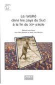  GASTELLU Jean-Marc, MARCHAL Jean-Yves  - La ruralité dans les pays du Sud à la fin du XXe siècle. Actes de l'atelier de Montpellier, 2-3 avril 1996