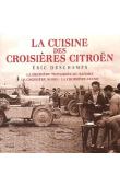  DESCHAMPS Eric - La cuisine des croisières Citroën