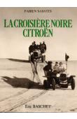 SABATES Fabien - 1924-1925. La croisière noire Citröen