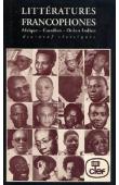  Collectif - Littératures francophones. Afrique - Caraïbes - Océan Indien. Dix-neuf classiques