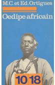 ORTIGUES Edmond, ORTIGUES Marie-Cécile - Oedipe Africain