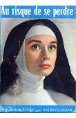  HULME Kathryn - Au risque de se perdre (The Nun's Story) (jaquette Audrey Hepburn)