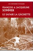  SOMMER François & Jacqueline - Le safari la gâchette