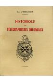  ARBAUMONT Jean d' - Historique des télégraphistes coloniaux
