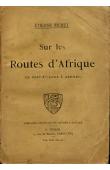  RICHET Etienne - Sur les routes d'Afrique (de Port-Etienne à Abomey)