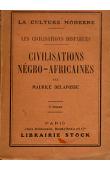  DELAFOSSE Maurice - Civilisations négro-africaines