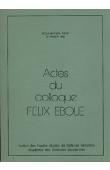 Actes du Colloque Félix Eboué - Ecole militaire - Paris - 10 Janvier 1985