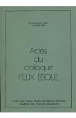 Actes du Colloque Félix Eboué - Ecole militaire - Paris - 10 Janvier 1985