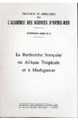  Collectif - La recherche française en Afrique Tropicale et à Madagascar