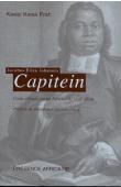  KWAA PRAH Kwesi - Jacobus Eliza Johannes. Capitein 1717-1747 . Etude critique sur un Africain du XVIIIe siècle