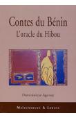  AGUESSY Dominique - Contes du Bénin. L'oracle du hibou