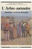  NDORICIMPA Léonidas, GUILLET Claude - L'arbre-mémoire. Traditions orales du Burundi. Etudes réunies et présentées par _______