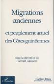  GAILLARD Gérald (sous la direction de) - Migrations anciennes et peuplement actuel des côtes guinéennes. Actes du colloque international de l'université de Lille I - 1 au 3 décembre 1997