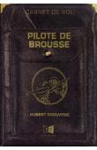  CHOUVENC Hubert - Pilote de brousse. Carnet de vol