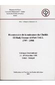 Bicentenaire de la naissance du Cheikh El Hadj Oumar Al-Futi TALL 1797-1998. Colloque international - 14/19 Décembre 1998 - Dakar - Sénégal