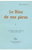 Le Dieu de nos pères. I: Les sources de la religion traditionnelle du Rwanda et du Burundi