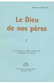 Le Dieu de nos pères. I: Les sources de la religion traditionnelle du Rwanda et du Burundi