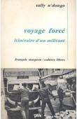  N'DONGO Sally - Voyage forcé. Itinéraire d'un militant