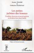  TRAORE Saratta, FOURGEAU Catherine - Les petites jachères des femmes. Condition féminine et travail agricole au Burkina-Faso (Sud-Ouest)