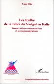  ELIA Anna - Les Foulbé de la vallée du Sénégal en Italie. Réseaux ethno-communautaires et stratégies migratoires