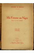  MERINGO Edouard de - Ma femme au Niger. Roman de mœurs coloniales