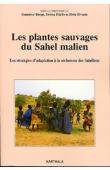  BERGE Gunnvor, DIALLO Drissa, HVEEM Britt - Les plantes sauvages du sahel malien. Les stratégies d'adaptation à la sécheresse des Sahéliens