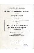  Bulletins et Mémoires de la société d'Anthropologie de Paris - Tome Cinquième - XII eme Série -  Fascicules 1-2 et 3-4 - Polygamie et fécondité chez les Bedik / Etude d'un groupe poly-ethnique de villages du Sénégal oriental / Relations inter-ethniques e