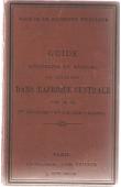  NICOLAS A, (docteur), LACAZE, (docteur)., SIGNOL - Guide hygiénique et médical du voyageur dans l'Afrique centrale