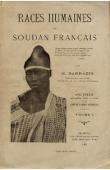  SARRAZIN H. (Vétérinaire militaire) - Races humaines du Soudan Français avec figures intercalées dans le texte et une carte de l'Afrique Occidentale. Volume I