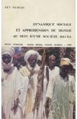  NICOLAS Guy - Dynamique sociale et appréhension du monde au sein d'une société hausa